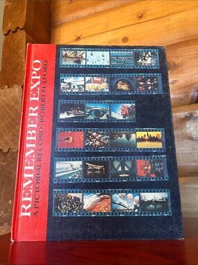1968 "Remember Expo: A Pictorial Record" by Robert Fulford